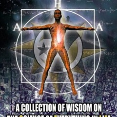 ?Knowledge of Self: A Collection of Wisdom on the Science of Everything in Life BY C'BS Alife A