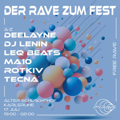 SET 5 | DER RAVE ZUM FEST | 17-07-2024