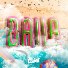Dj Luigi - Baila