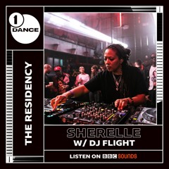 BBC Radio 1 The Residency: SHERELLE - DJ Flight Mix