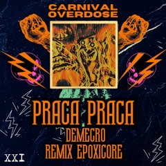 Praca Praca - Demecro Remix Epoxicore