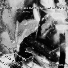 NO MORE PLEASE! (PROD.MAJZKLUANI)