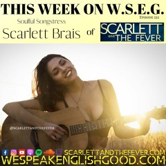 Episode 252 - Scarlett Brais Of Scarlett & The Fever (Soul/Ska/Reggae)