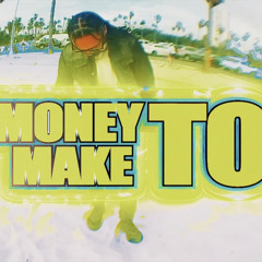 Yosh T - MONEY TO MAKE! (Feat. JP)