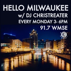 Hello Milwaukee w/ Christreater 91.7 WMSE 10/21/24
