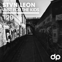 STVN Leon - Just For The Kids