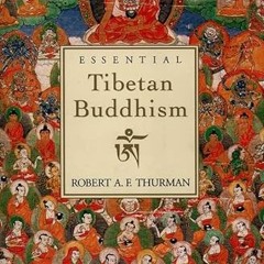 Read EPUB 💑 Essential Tibetan Buddhism by  Robert  A. F. Thurman [EBOOK EPUB KINDLE