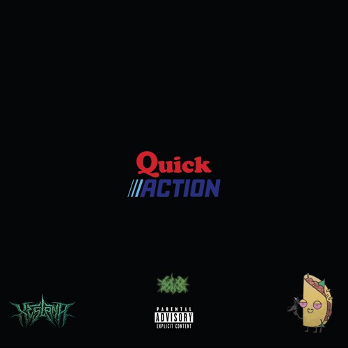 Quick Action (Feat.) OwenTaco$