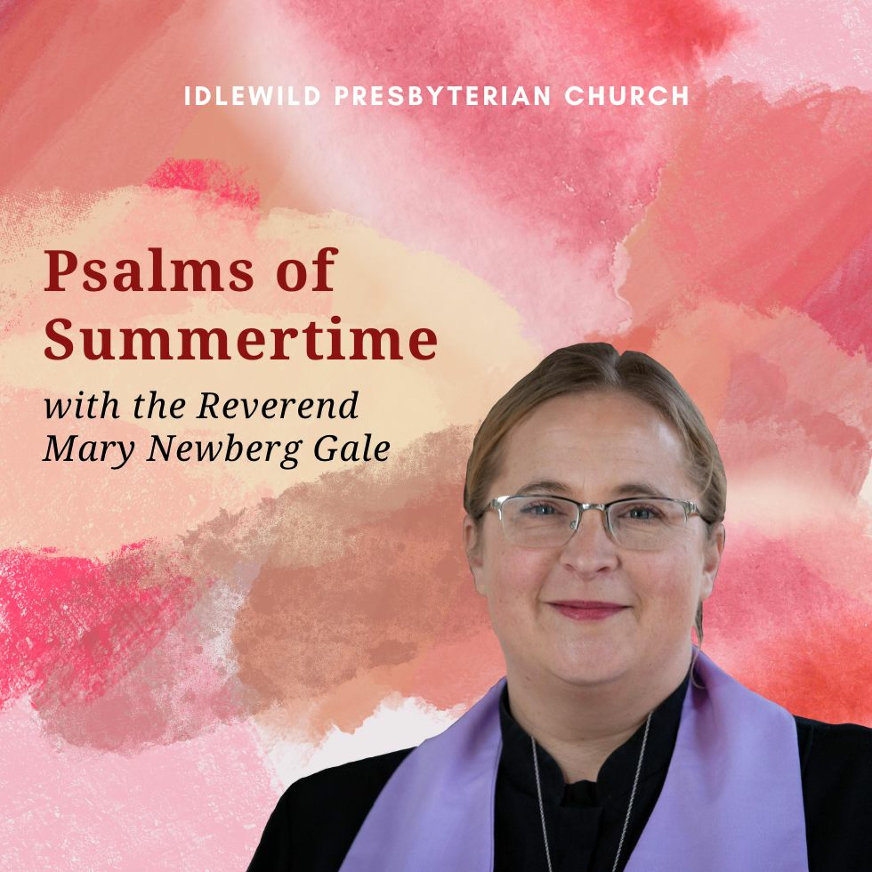 Sunday Sermon: Psalms of Summertime: Hymns episode artwork