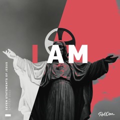 I AM The Resurrection & The Life