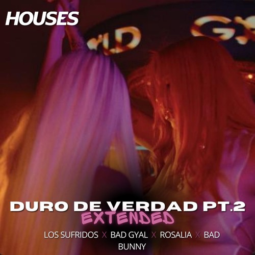 DURO DE VERDAD PT.2 (INTRO EXTENDED) - DJ HOUSES EXTENDED