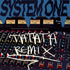TaTaTa - Burner Boy Ft Travis Scott (SYSTEM ONE Remix)