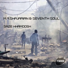 M.R. Shajarian & Seventh Soul - Saze Khamoosh