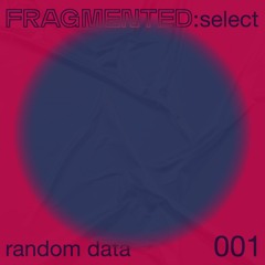 fragmented:select w/  random data