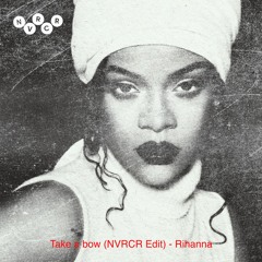 Rihanna - Take A Bow (But make it Amapiano by NVRCR)