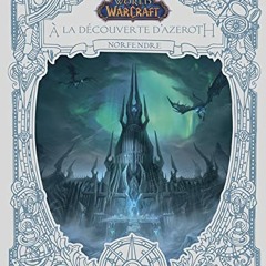 World of Warcraft : A la découverte d'Azeroth : Norfendre en ligne - 8dO50ei5fF