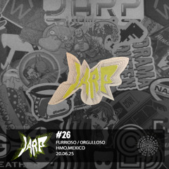 #26 - JARP / FURRIOSO : ORGULLOSO / HMO.MEXICO 20.06.25