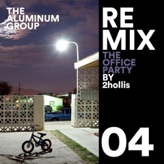 The Office Party 2holllis Remix.