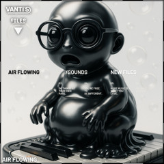 Air Flowing - VANTiS files