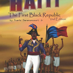 [READ] PDF 📂 Haiti: The First Black Republic (The Haitian Heroes series) by  Frantz