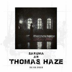 Saruna ar Thomas Haze || 02.02.2022