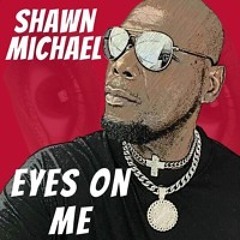 Eyes On Me
