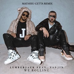 We rolling (Mathieu Cetta remix)