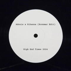 Adonis x Rihanna (Brenmar edit)