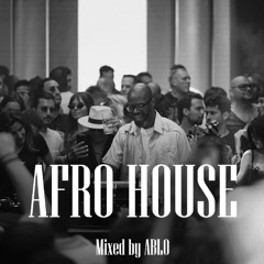 DJ ABLO - AFRO HOUSE MIX 2024 (part 2)