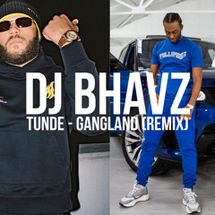 Tunde - Gangland (Remix)