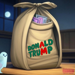 MojoTheGhost - Donald Trump