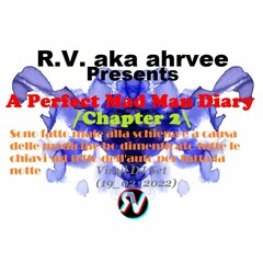 A Perfect Mad Man Diary /Chapter 2\ Sono fatto male alla schiena e a causa delle medicine...