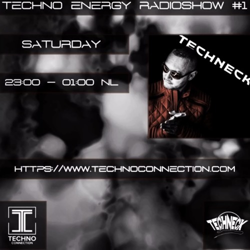 Techno Energy Radioshow #1 - Techneck