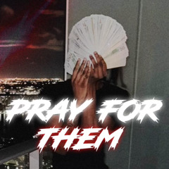 PRAY FOR THEM