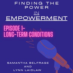 Sam Belfrage - Episode one - Finding the power in empowerment