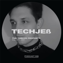 The Twelve Prophets podcast 009 - TECHJEß