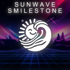S U N W A V E _ S M I L E S T O N E - noxVΛnders (original)