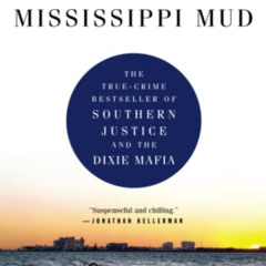 Read EPUB 📘 Mississippi Mud: Southern Justice and the Dixie Mafia by  Edward Humes K