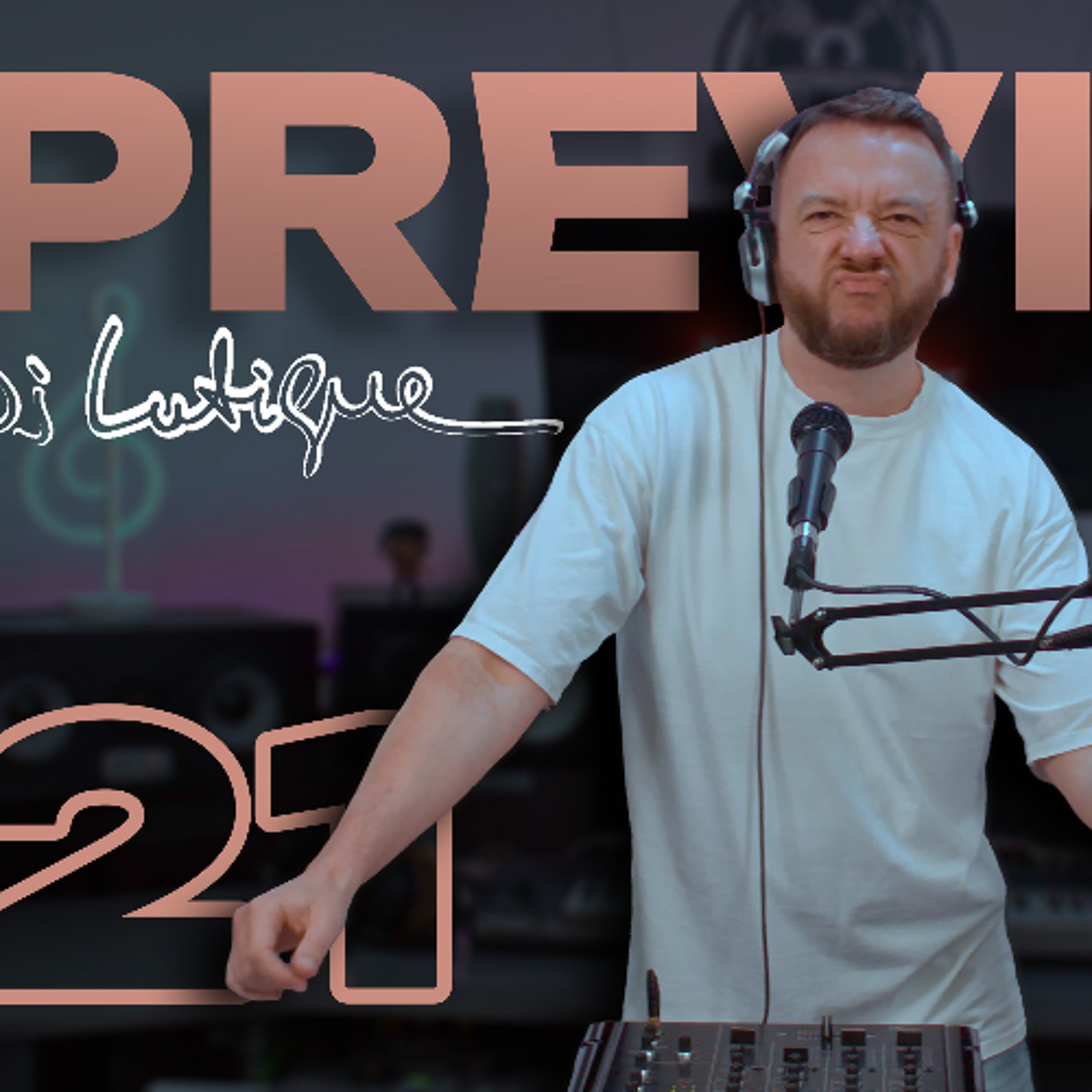 DJ Lutique - PREVIEW Video Podcast № 21 - Afro House, House, Indie Dance, Melodic Techno episode artwork