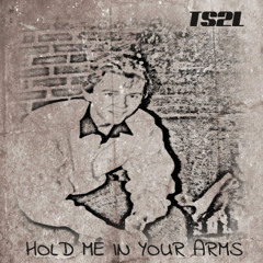 Hold me in your arms (in the style of Rick Astley)