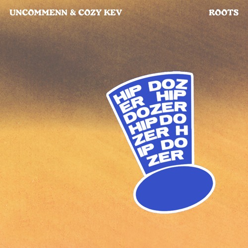 UNCOMMENN & Cozy Kev - Roots