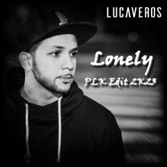 Lonely [PLK Edit 2K23]