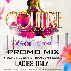 COUTURE 2024 DANCEHALL PROMO MIX LADIES ONLY