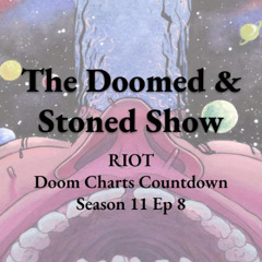 The Doomed and Stoned Show - Riot (S11E8)