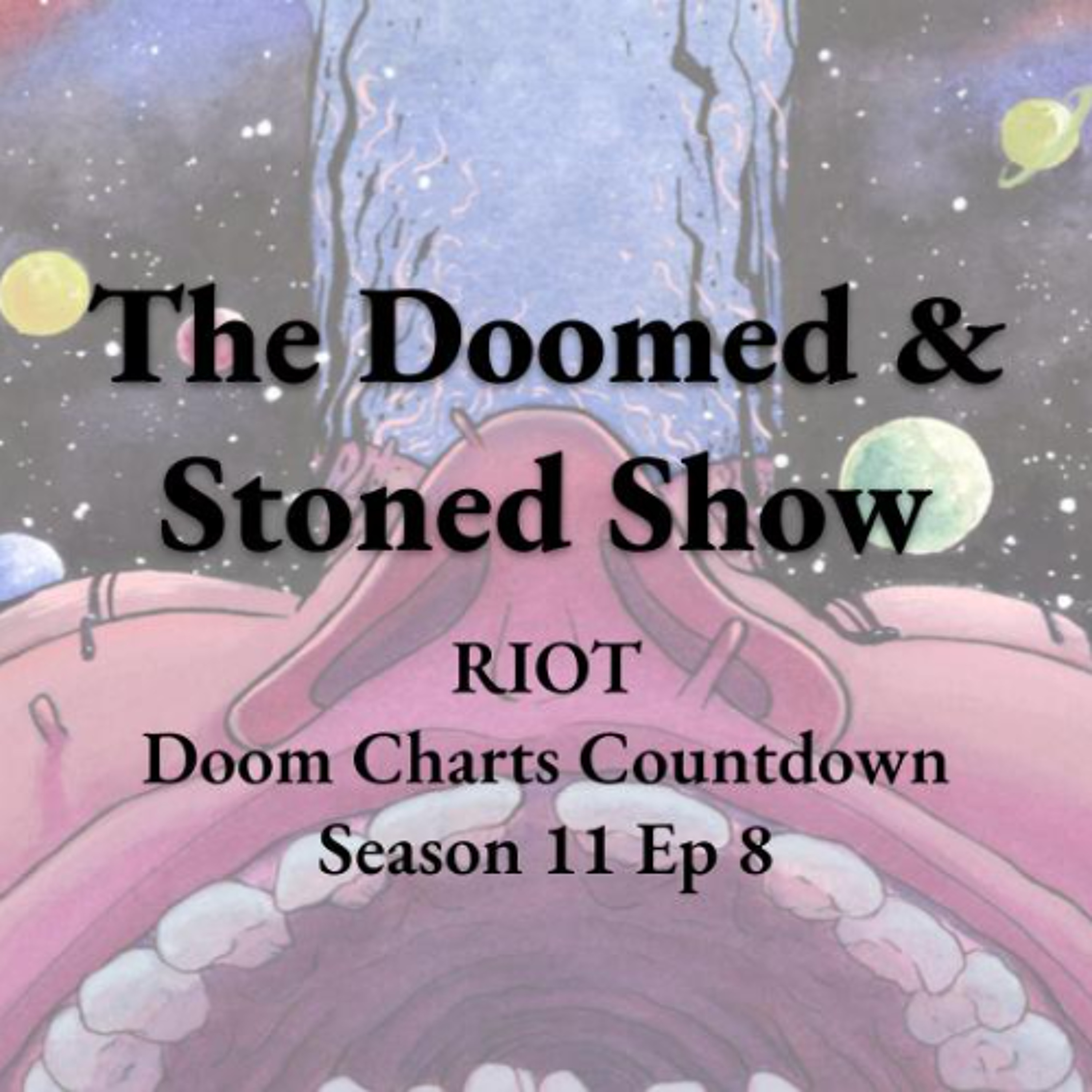 The Doomed and Stoned Show - Riot (S11E8)