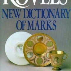READ Kovels' New Dictionary of Marks: Pottery and Porcelain, 1850 to the Present