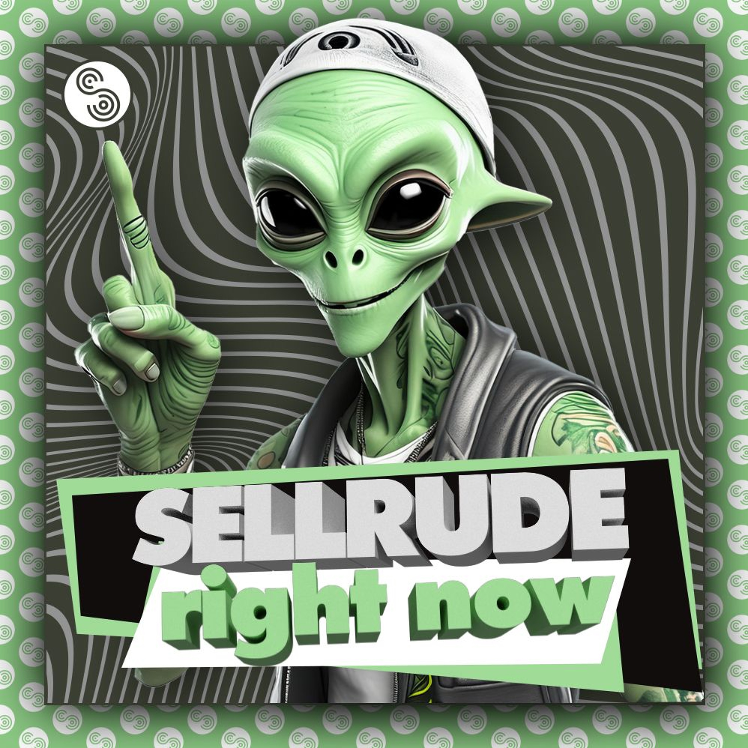 SellRude - Right Now episode artwork