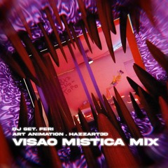 VISAO MISTICA MIX