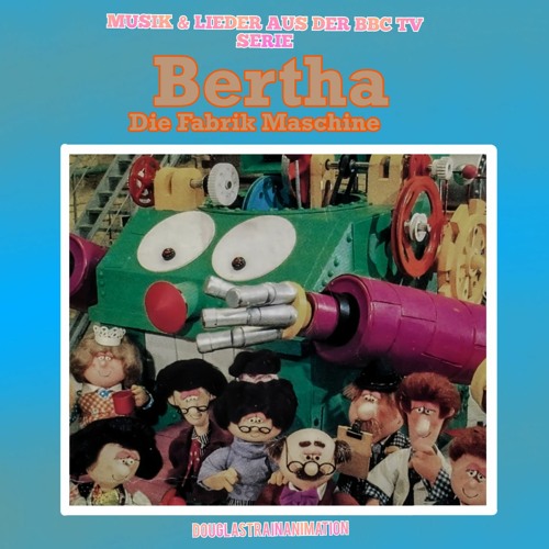 Bertha - Theme (German)