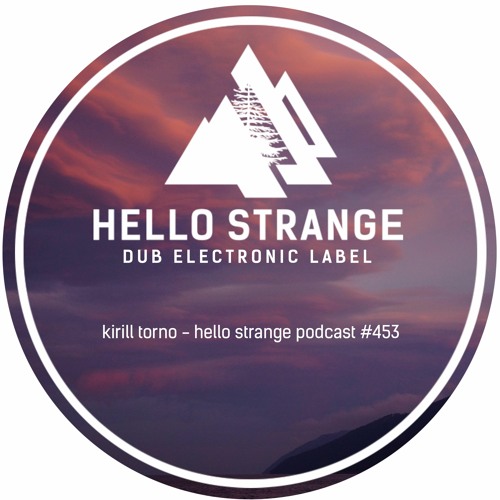 kirill torno - hello strange podcast #453